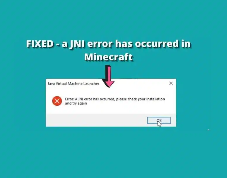 How to Fix a JNI Error Has Occurred in Minecraft